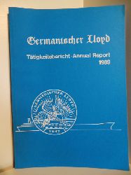 Germanischer Lloyd.  Ttigkeitsbericht - Annual Report 1989. Germanischer Lloyd. 