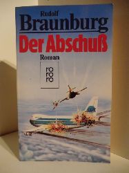 Braunburg, Rudolf  Der Abschu 