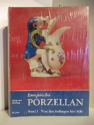 Jedding, Hermann:  Europisches Porzellan. Band 1: Von den Anfngen bis 1800 [originalverschweites Exemplar] 