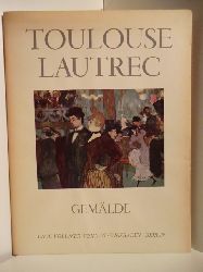 Einleitung von Ugo Nebbia  Toulouse Lautrec. Gemlde 