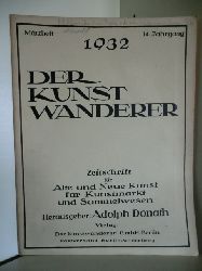 Donath, Adolph (Hrsg.)  Der Kunstwanderer. Mrzheft 1932  - 14. Jahrgang 