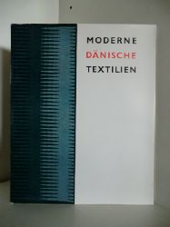 Vorwort von Bent Salicath  Moderne Dnische Textilien 
