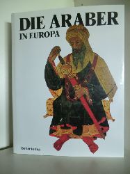 Gabriele Crespi. Mit einer Einfhrung von Francesco Gabrieli  Die Araber in Europa 