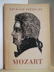 Petzoldt, Richard  Mozart. Leben und Werk 