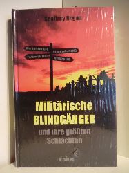 Regan, Geoffrey  Militrische Blindgnger und ihre grten Schlachten (originalverschweites Exemplar) 