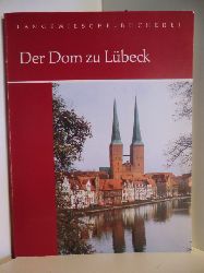 Wolfgang Grusnick und Friedrich Zimmermann:  Der Dom zu Lbeck 