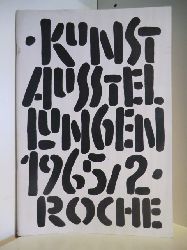 Texte und Bildauswahl: Dr. Hans und Hedi Lehmann  Roche. Kunstausstellung 1965/2 