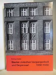 Beseler, Hartwig  Bauten in Schleswig-Holstein zwischen Vergangenheit und Gegenwart 1830 - 1930 