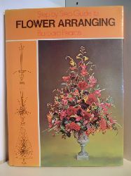 Pearce, Barbara  Step by Step Guide to Flower Arranging 