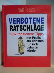 Bredenberg, Jeff  Verbotene Ratschlge. 1782 todsichere Tipps, die Profis am liebsten fr sich behalten wrden 