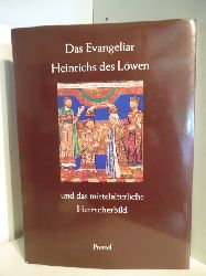 Vorwort von Franz Georg Kaltwasser  Das Evangeliar Heinrichs des Lwen und das mittelalterliche Herrscherbild. Ausstellung vom 18. Mrz bis 20. April 1986 