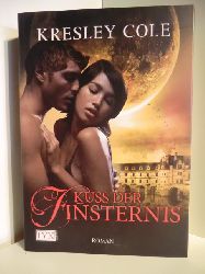 Cole, Kresley  Kuss der Finsternis 