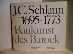 Vorwort von Ulrich Weisner  J. C. Schlaun 1695 - 1773. Baukunst des Barock. Ausstellung Kunsthalle Bielefeld vom 16. Mrz - 11. Mai 1975 