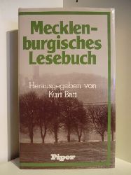 Herausgegeben von Kurt Batt  Mecklenburgisches Lesebuch 