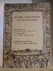 Zusammengestellt von Jens Ahlers und Gerhard Kraack  Buchillustrationen aus fnf Jahrhunderten. Eine Ausstellung in der Landeszentralbibliothek Schleswig-Holstein vom 17. Mai - 23. Juni 1991 