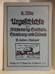 A. Tode:  Urgeschichte von Schleswig-Holstein, Hamburg und Lbeck. II. ltere Steinzeit 