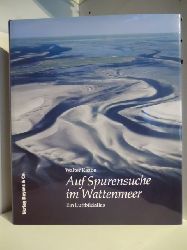 Raabe, Walter:  Auf Spurensuche im Wattenmeer. Ein Luftbildatlas 
