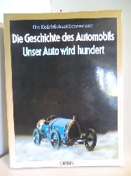 Ute Kohl und Michael Schoemann  Die Geschichte des Automobils. Unser Auto wird hundert 