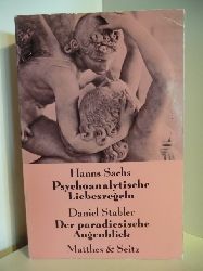 Hanns Sachs, Daniel Stabler  Psychoanalytische Liebesregeln. Der paradiesische Augenblick. Mit dem kleinen Tiertheater von Grandville 