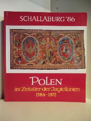 Ausstellung vom 8. Mai - 2. November 1986  Polen im Zeitalter der Jaqiellonen 1386 - 1572 