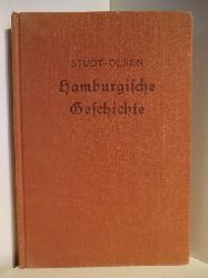 Dr. B. Studt und Dr. H. Olsen  Hamburgische Geschichte. Ein Grundri 