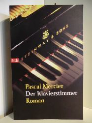 Mercier, Pascal  Der Klavierstimmer 