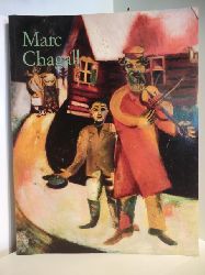 Ingo F. Walther und Rainer Metzger  Marc Chagall 1887 - 1985. Malerei als Poesie 