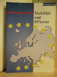 Prof. Dr. Gnter Rinsche (Hrsg.)  Stabilitt und Effizienz. Erfolgsbedingungen der Europischen Wirtschafts- und Whrungsunion 