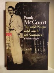 McCourt, Frank  Tag und Nacht und auch im Sommer. Erinnerungen 