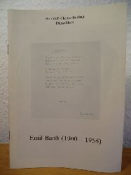 Kruse, Joseph A. (Hrsg.) - Kortlnder, Bernd (Katalogbearbeitung):  Emil Barth (1900-1958). Ausstellung vom 6. Dezember 1981 bis 14. Februar 1982, Heinrich-Heine-Institut Dsseldorf 