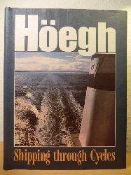 Bakka, Dag Jr.:  Hegh - Shipping through Cycles. Leif Hegh & Co 1927 - 1997 