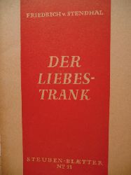 Stendhal, Friedrich von  Der Liebestrank 