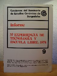 Varios Autores  Informe sobre la 3a Experiencia de Tecnologia y Escuela Libre 1974. Cuadernos del Seminario de Estudios Ceramicos de Sargadelos 9 
