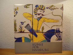 Hornbostel, Wilhelm (Hrsg.):  Kunst fr Hamburg. Erwerbungen in der Zeit des Direktors Axel von Saldern 1971 - 1988 