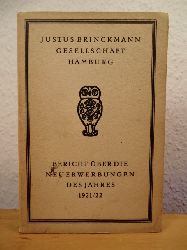 Sauerlandt, Max:  Justus Brinckmann-Gesellschaft Hamburg. Bericht ber die Neuerwerbungen des Jahres 1921/1922 