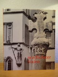 Keler, Ignaz / Thrnig, Friedel  Trier - nrdlichster Sden 