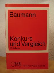 Baumann, Dr. Jrgen - unter Mitwirkung von Ass. Herbert Alisch  Konkurs und Vergleich 