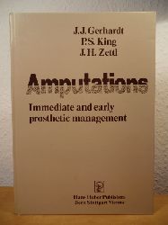 Gerhardt, J. J. /  King, P. S. /  Zettl, J. H.  Amputations. Immediate and early prosthetic Management 