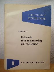 Obermller, Dr. Walter  Die Diskussion in der Hauptversammlung der Aktiengesellschaft. Schriftenreihe "Der Betrieb" 