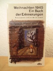 Casdorff, Claus Hinrich (Hrsg.)  Weihnachten 1945. Ein Buch der Erinnerungen 