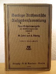 Zabel, Walter / Thierig, Dr. Karl  Bardeys arithmetische Aufgabensammlung. Neue Einheitsausgabe mit Einfhrungen in den Lehrstoff. 1. Teil: Unterstufe 