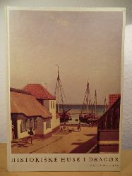 Abrahamsen, Povl / Petersen, Gunvor (Tekst)  Historiske Huse i Dragr 