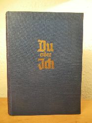 Osterkamp, Theo:  Du oder Ich. Deutsche Jagdflieger in Hhen und Tiefen 