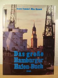 Horacek, Milan (Fotos) / Domizlaff, Svante / Pedersen, Peter (Texte)  Das groe Hamburger Hafen-Buch 