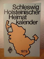 Thomsen, Martin (verantwortlich fr den Inhalt):  Schleswig-Holsteinischer Heimatkalender 1979 - 41. Jahrgang 