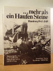 Grobecker, Kurt / Loose, Hans-Dieter / Verg, Erik (Hrsg.):  Mehr als ein Haufen Steine. Hamburg 1945 - 1949 