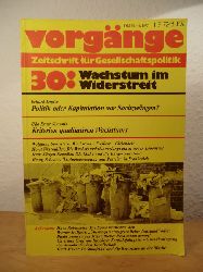 Hirschauer, Gerd / Borries, Dr. Achim von (Redaktion):  Vorgnge. Zeitschrift fr Gesellschaftspolitik. Nr. 30, 16. Jahrgang 1977 (Heft 6). Titel: Wachstum im Widerstreit 