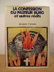 Chessex, Jacques  La Confession du pasteur Burg et autres rcits 