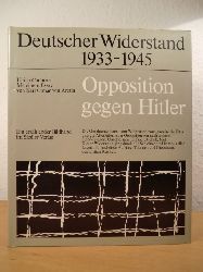 Cartarius, Ulrich  Opposition gegen Hitler. Deutscher Widerstand 1933 - 1945. Ein erzhlender Bildband 