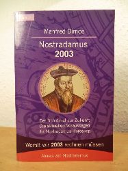 Dimde, Manfred  Nostradamus 2003. Der Schlssel zur Zukunft - Die aktuellen Voraussagen - Ihr Nostradamus-Horoskop 
